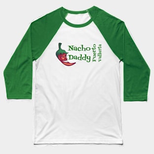 Nacho Daddy Sidways Baseball T-Shirt